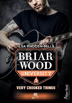 Briarwood University, Tome 3 : Very Crooked Things